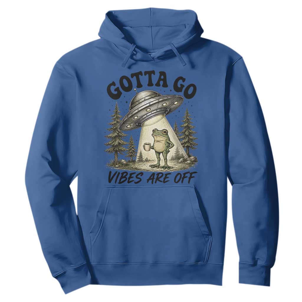 Funny Frog Alien Abduction Hoodie Gotta Go Vibes Are Off UFO Forest