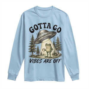 Funny Frog Alien Abduction Long Sleeve Shirt Gotta Go Vibes Are Off UFO Forest