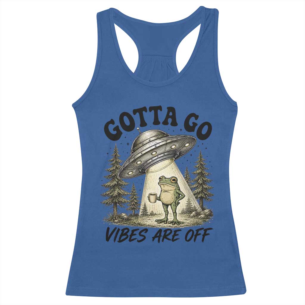 Funny Frog Alien Abduction Racerback Tank Top Gotta Go Vibes Are Off UFO Forest