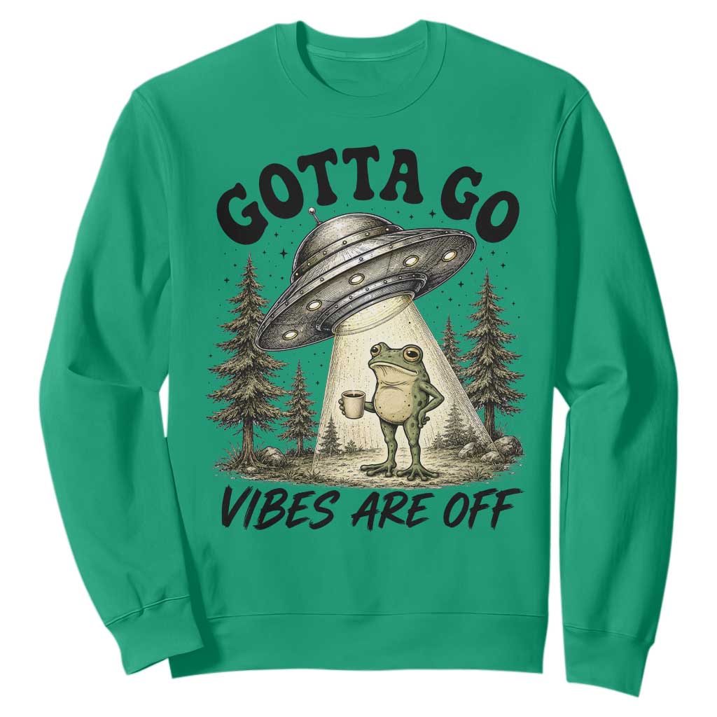 Funny Frog Alien Abduction Sweatshirt Gotta Go Vibes Are Off UFO Forest