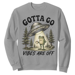 Funny Frog Alien Abduction Sweatshirt Gotta Go Vibes Are Off UFO Forest