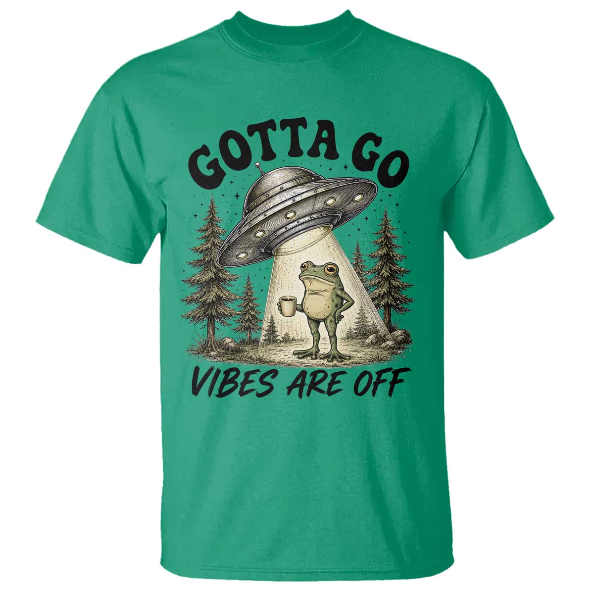 Funny Frog Alien Abduction T Shirt Gotta Go Vibes Are Off UFO Forest