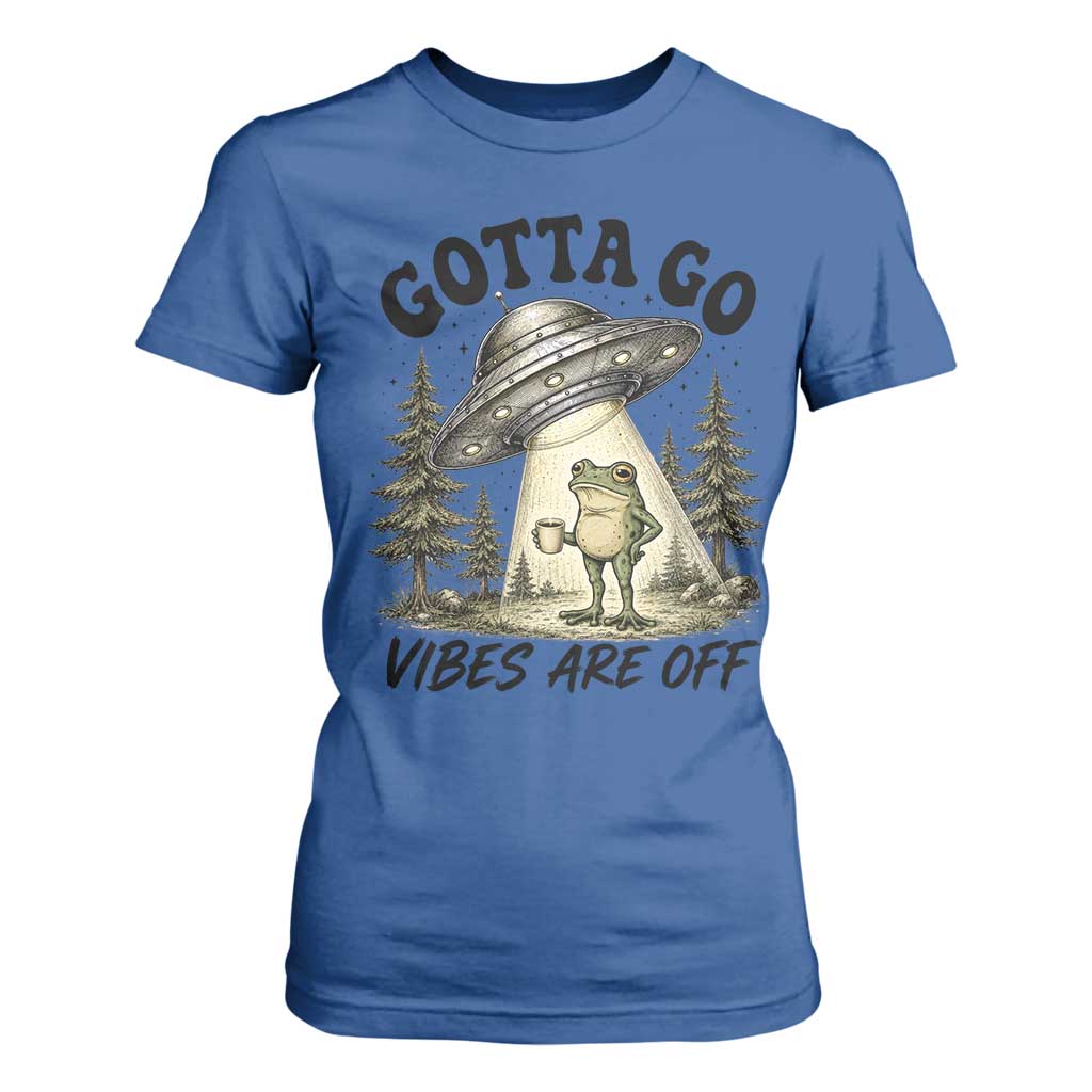 Funny Frog Alien Abduction T Shirt For Women Gotta Go Vibes Are Off UFO Forest