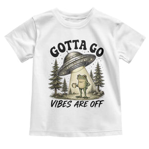 Funny Frog Alien Abduction Toddler T Shirt Gotta Go Vibes Are Off UFO Forest