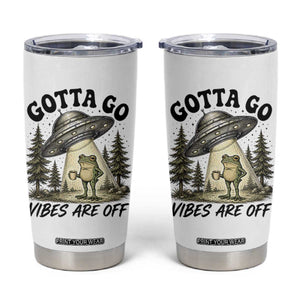 Funny Frog Alien Abduction Tumbler Cup Gotta Go Vibes Are Off UFO Forest