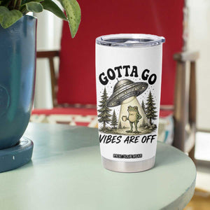 Funny Frog Alien Abduction Tumbler Cup Gotta Go Vibes Are Off UFO Forest