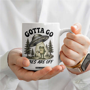 Funny Frog Alien Abduction Coffee Mug Gotta Go Vibes Are Off UFO Forest