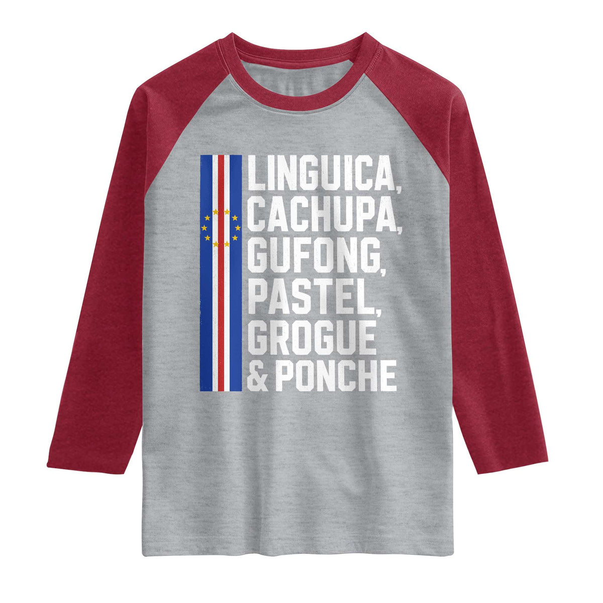 Cape Verde Cuisine Raglan Shirt Linguica Cachupa Gufong Cabo Verde Heritage