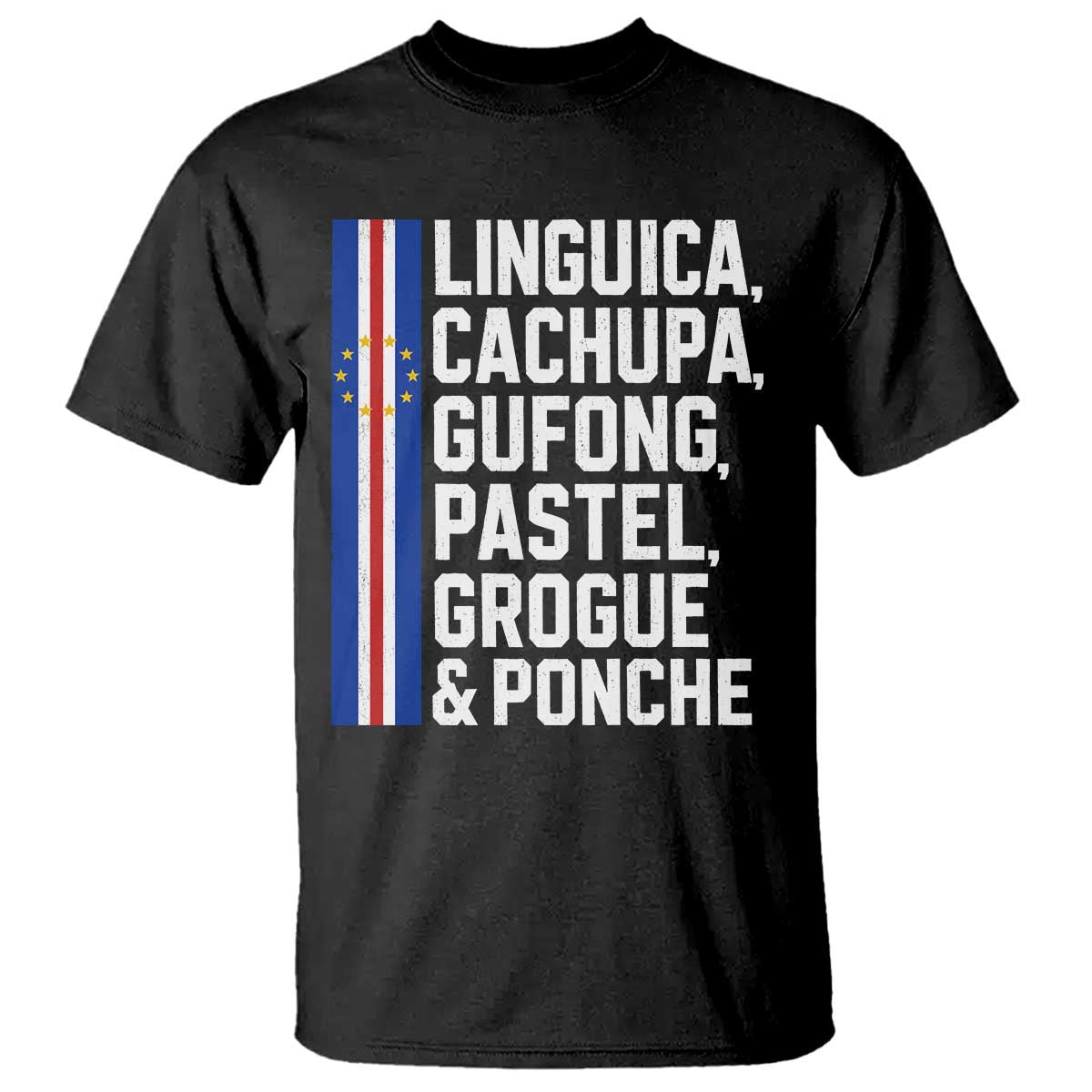 Cape Verde Cuisine T Shirt Linguica Cachupa Gufong Cabo Verde Heritage