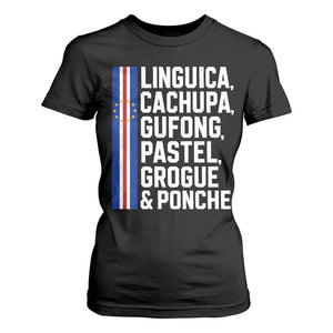 Cape Verde Cuisine T Shirt For Women Linguica Cachupa Gufong Cabo Verde Heritage