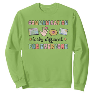 Special Education Teacher Sweatshirt Communication Looks Different For Everyone Autism Speech Therapy TS11 Lime Print Your Wear