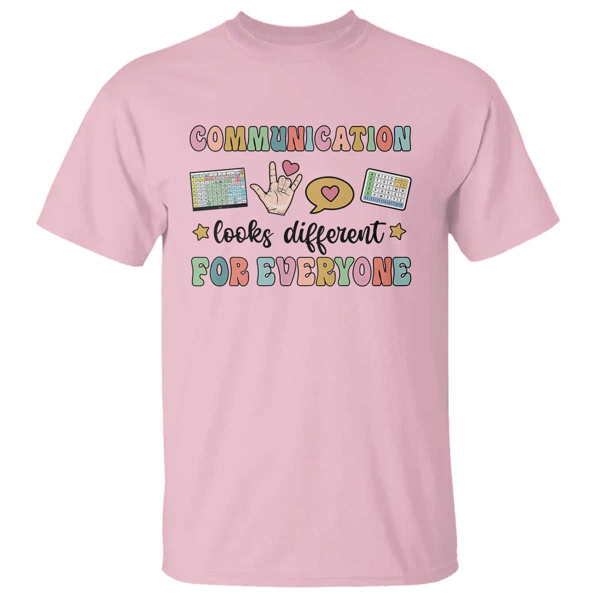 Special Education Teacher T Shirt Communication Looks Different For Everyone Autism Speech Therapy TS11 Light Pink Print Your Wear