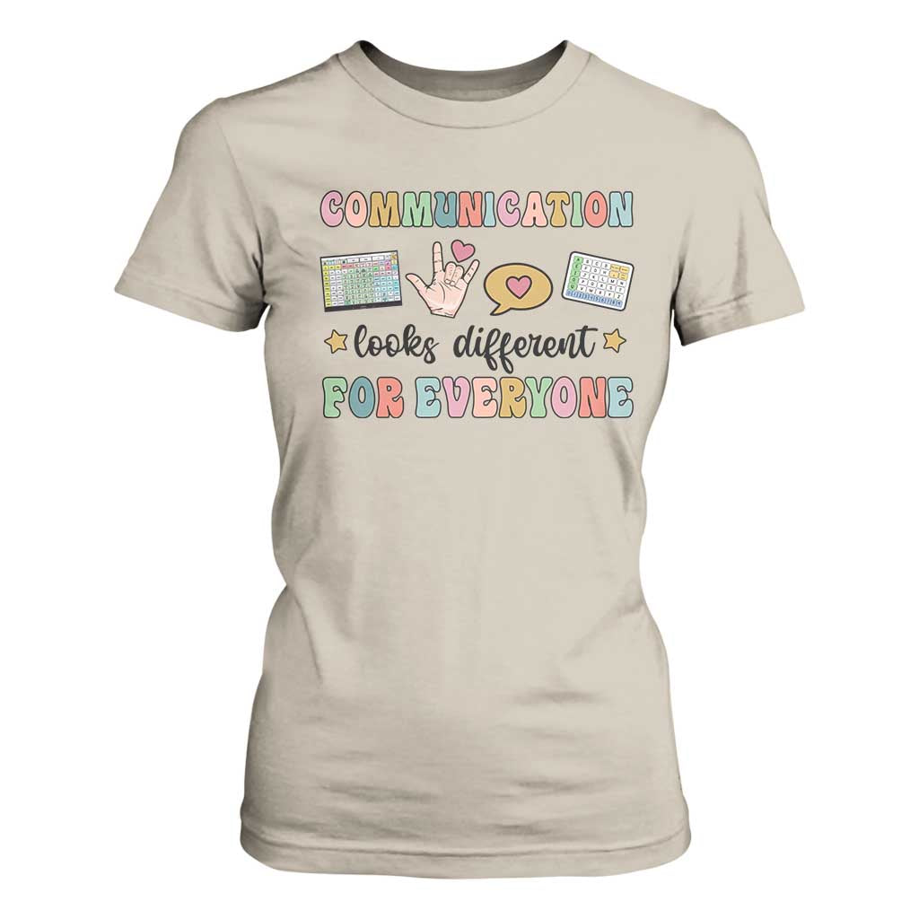 Special Education Teacher T Shirt For Women Communication Looks Different For Everyone Autism Speech Therapy TS11 Sand Print Your Wear