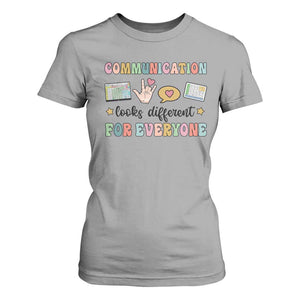 Special Education Teacher T Shirt For Women Communication Looks Different For Everyone Autism Speech Therapy TS11 Sport Gray Print Your Wear