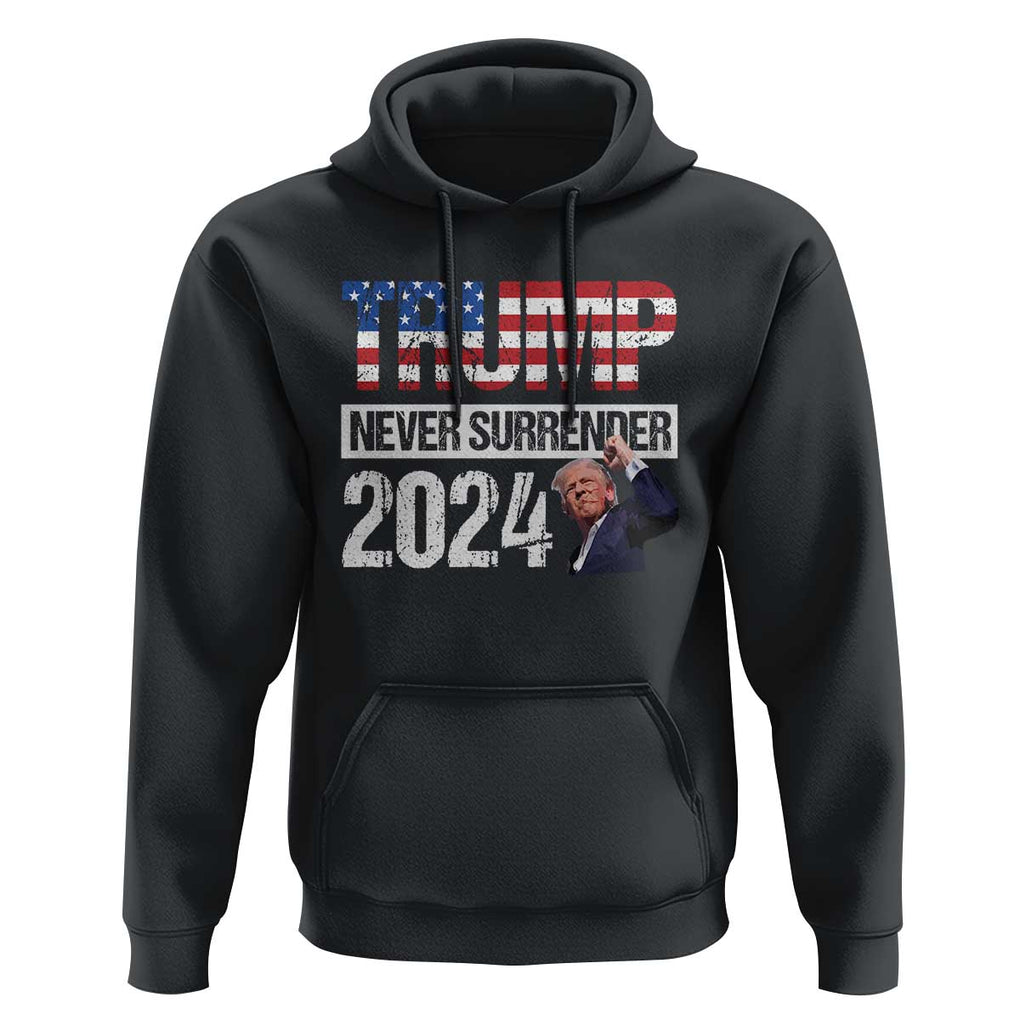 Trump Never Surrender 2024 Hoodie American Flag Raised Fist TS11 Black Print Your Wear