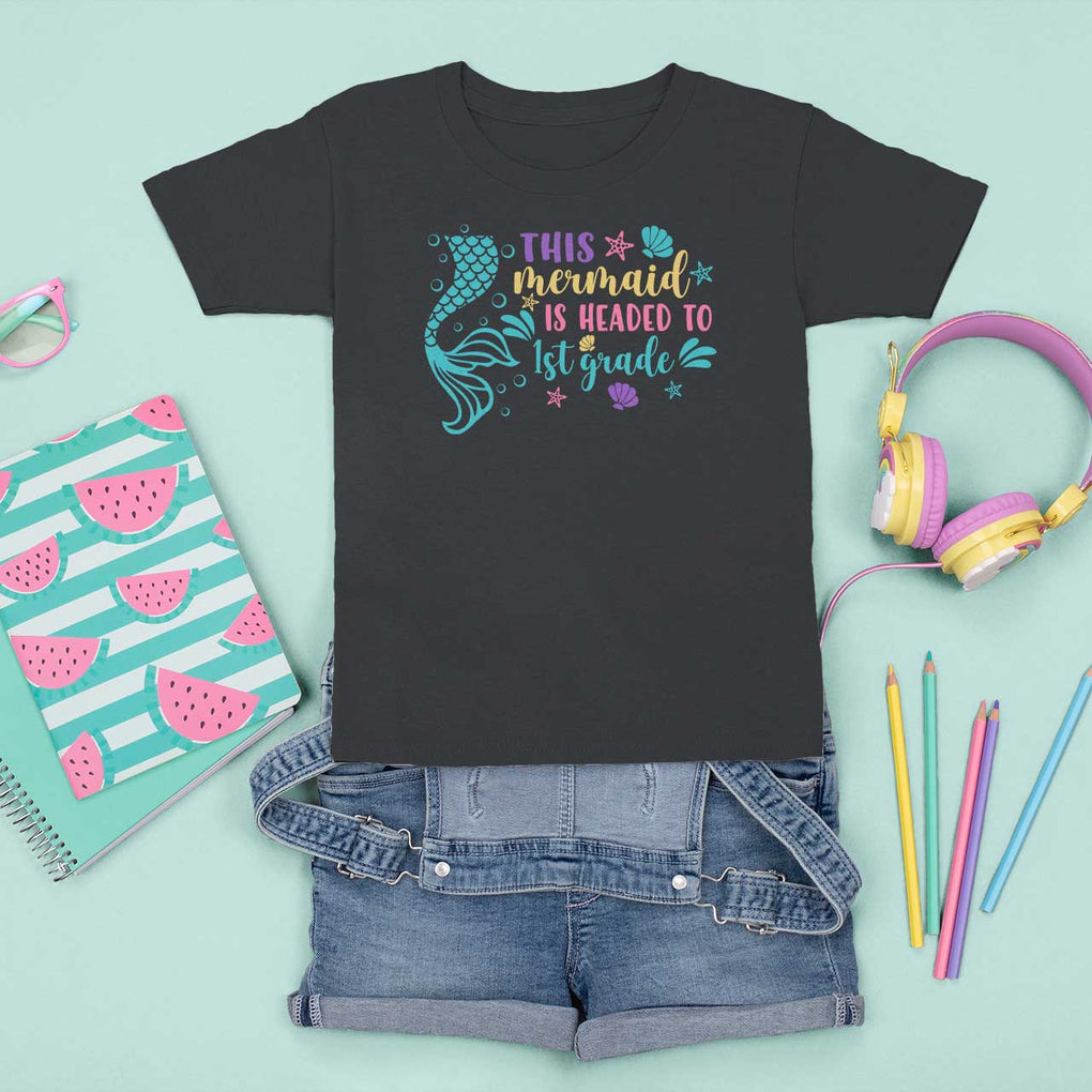 Funny Back To School T Shirt For Kid This Mermaid Is Headed To 1st Grade Bubbles Starfish Seashell TS11 Black Print Your Wear