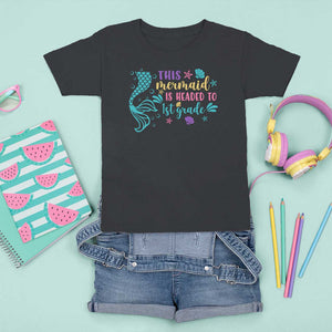 Funny Back To School T Shirt For Kid This Mermaid Is Headed To 1st Grade Bubbles Starfish Seashell TS11 Black Print Your Wear