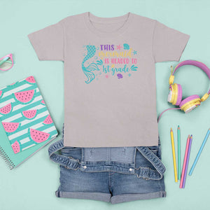 Funny Back To School T Shirt For Kid This Mermaid Is Headed To 1st Grade Bubbles Starfish Seashell TS11 Ice Gray Print Your Wear