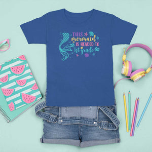 Funny Back To School T Shirt For Kid This Mermaid Is Headed To 1st Grade Bubbles Starfish Seashell TS11 Royal Blue Print Your Wear