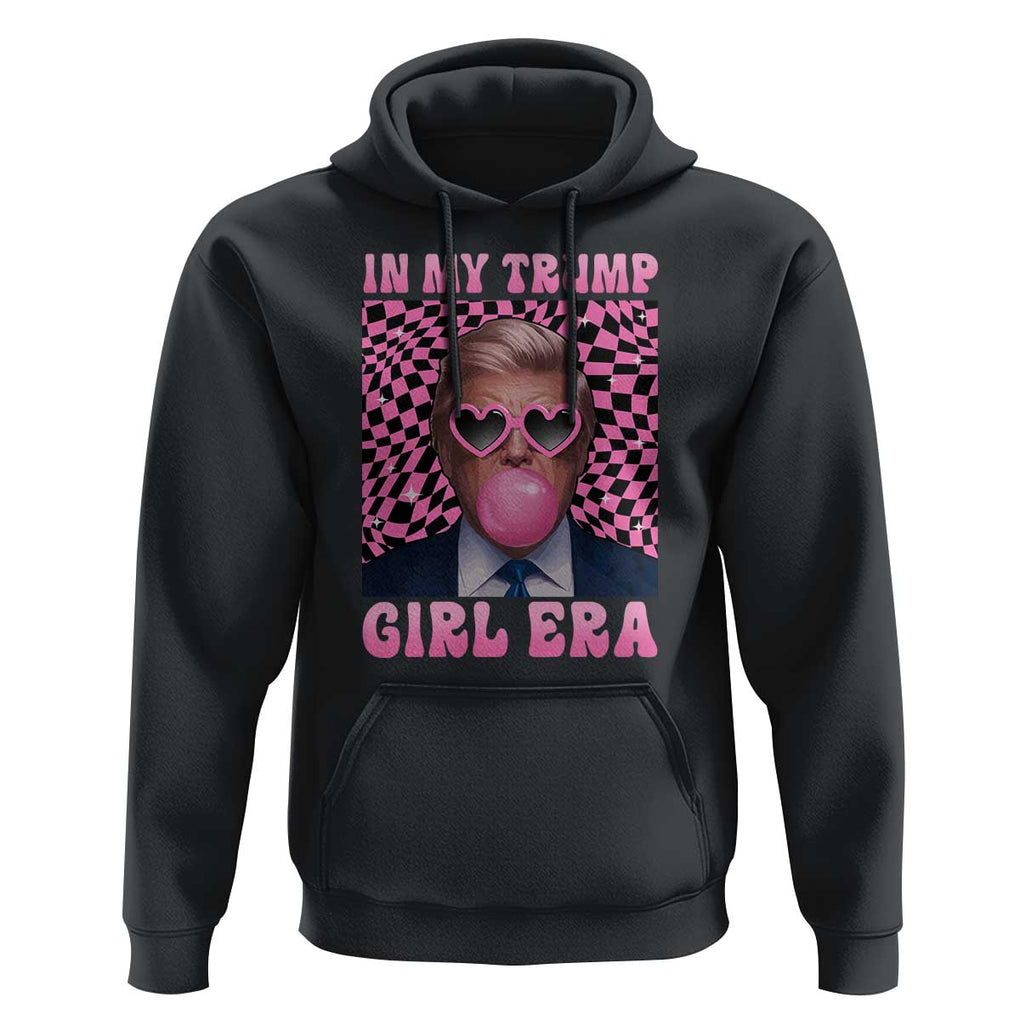In My Trump Girl Era Hoodie Retro Groove Pink Bubble Gum Glasses TS11 Black Print Your Wear