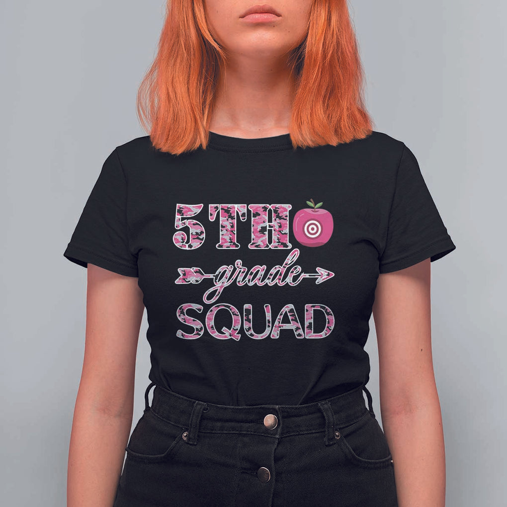 Funny Back To School Hunting T Shirt For Women 5TH Grade Squad Pink Camo Flag Apple Arrow TS11 Black Print Your Wear