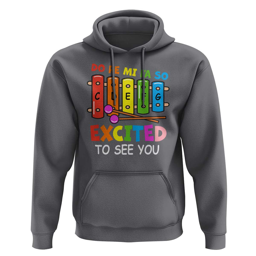 Music Teacher Hoodie Do Re Mi Fa So Excited To See You Back To School TS11 Charcoal Print Your Wear