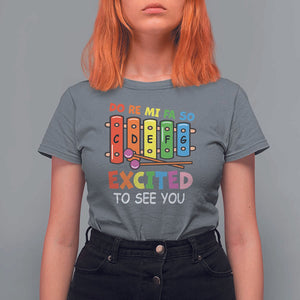Music Teacher T Shirt For Women Do Re Mi Fa So Excited To See You Back To School TS11 Charcoal Print Your Wear