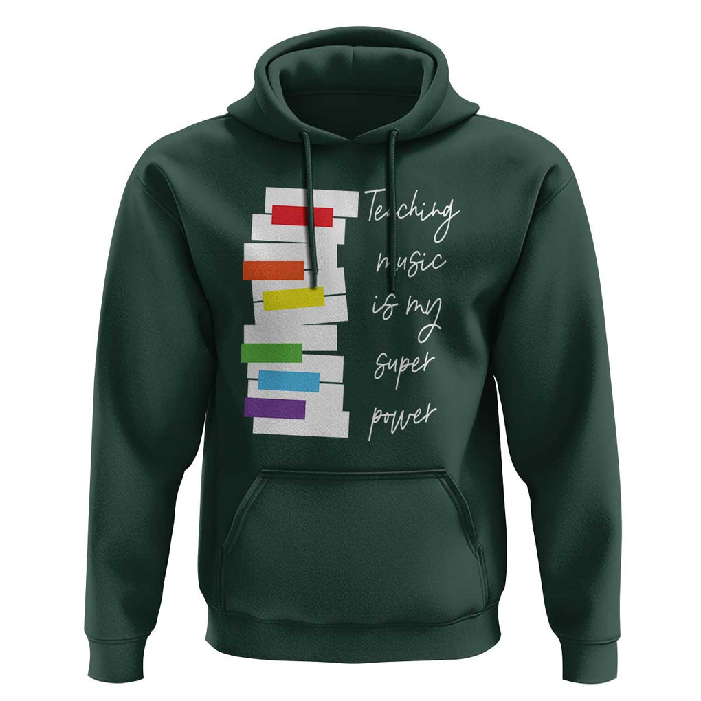 Music Teacher Hoodie Teaching Music Is My Superpower TS11 Dark Forest Green Print Your Wear
