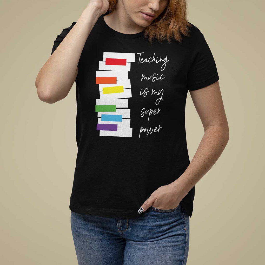 Music Teacher T Shirt For Women Teaching Music Is My Superpower TS11 Black Print Your Wear