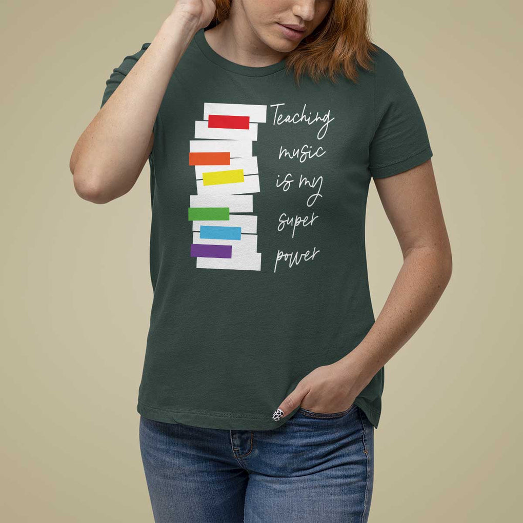 Music Teacher T Shirt For Women Teaching Music Is My Superpower TS11 Dark Forest Green Print Your Wear