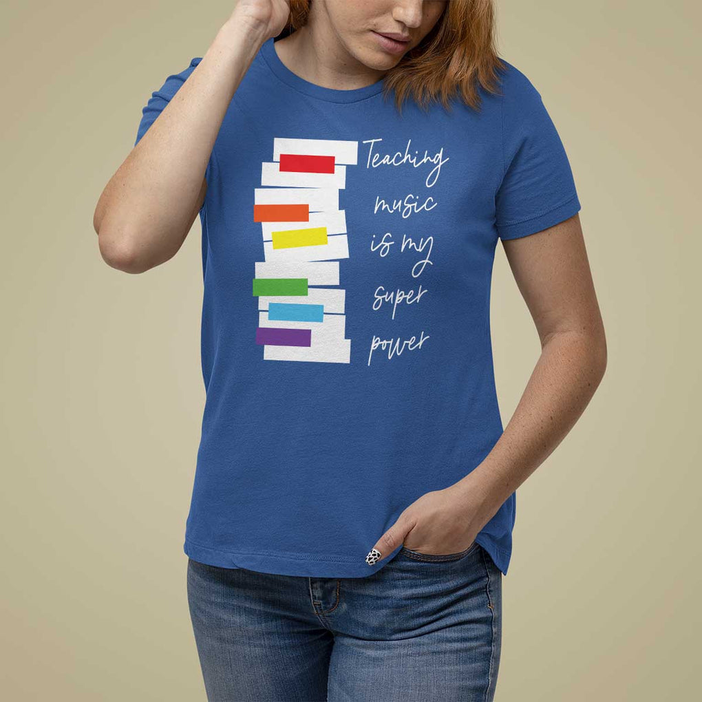 Music Teacher T Shirt For Women Teaching Music Is My Superpower TS11 Royal Blue Print Your Wear