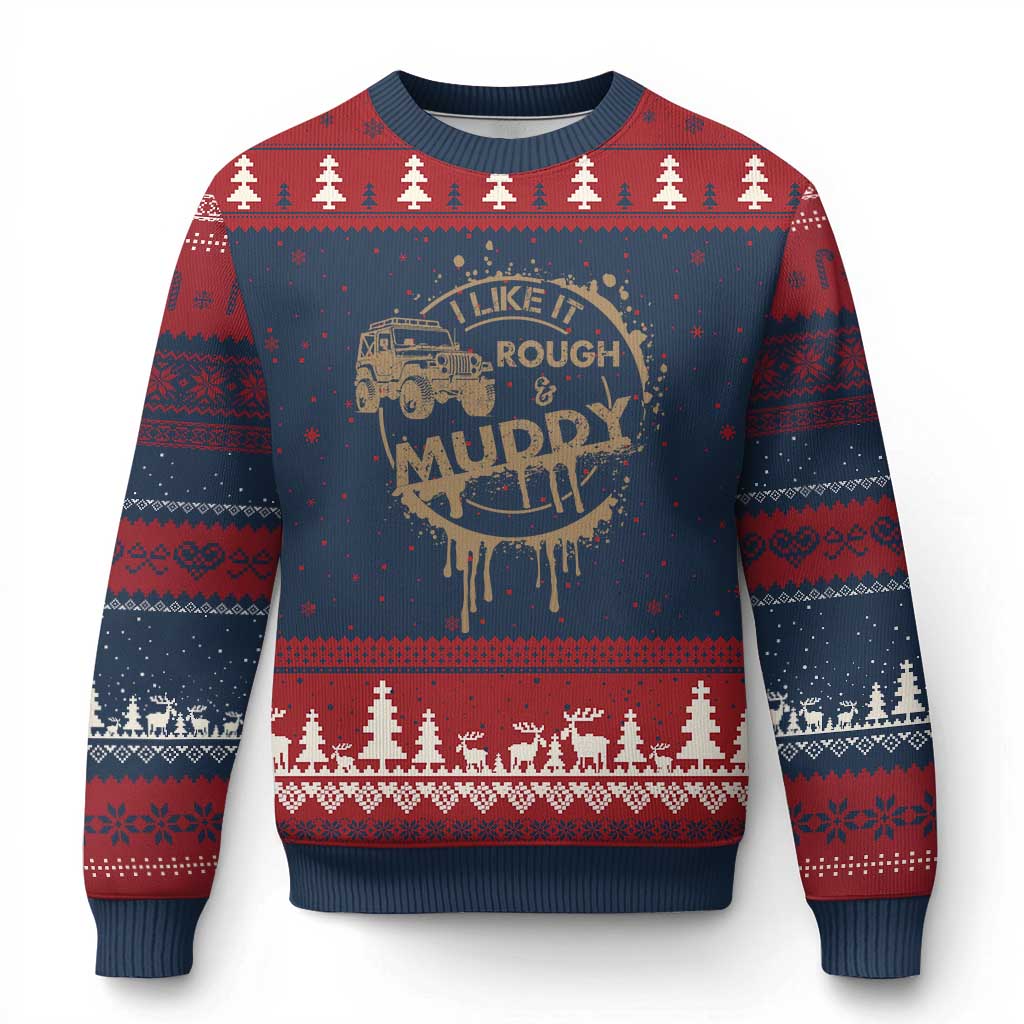 Funny Off Road Car Mud Ugly Christmas Sweater I Like It Rough And Muddy TS11 Navy Red Print Your Wear
