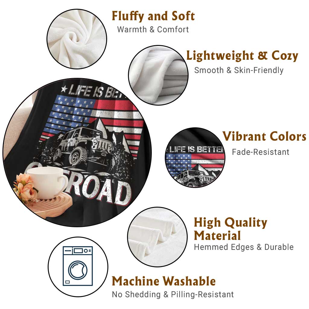 Life Is Better Off Road Car Throw Blanket American Flag Mountain Adventure TS11 Print Your Wear