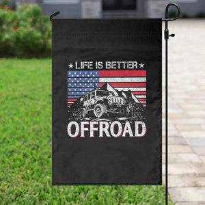 Life Is Better Off Road Car Garden Flag American Flag Mountain Adventure TS11 Print Your Wear