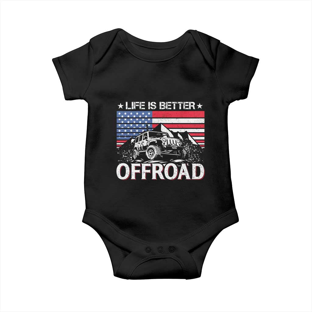 Life Is Better Off Road Car Baby Onesie American Flag Mountain Adventure TS11 Black Print Your Wear