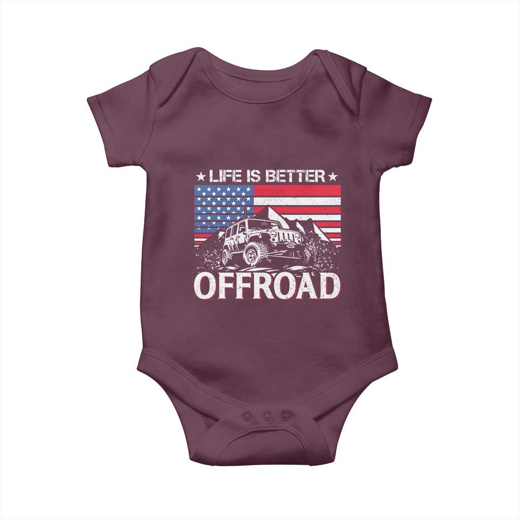 Life Is Better Off Road Car Baby Onesie American Flag Mountain Adventure TS11 Maroon Print Your Wear