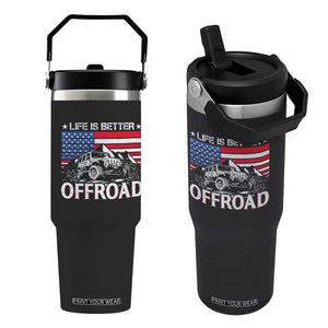 Life Is Better Off Road Car Flip Straw Tumbler American Flag Mountain Adventure TS11 One Size: 30 oz Black Print Your Wear