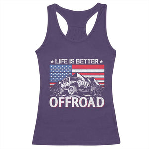 Life Is Better Off Road Car Racerback Tank Top American Flag Mountain Adventure TS11 Purple Print Your Wear
