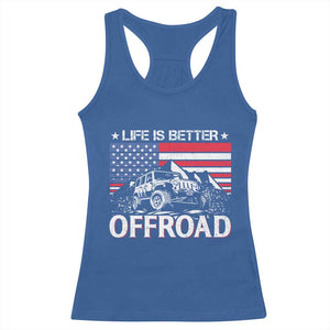 Life Is Better Off Road Car Racerback Tank Top American Flag Mountain Adventure TS11 Royal Blue Print Your Wear