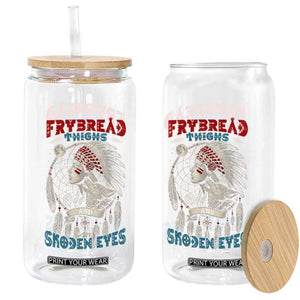 Native American Women Glass Can Frybread Thighs Skoden Eyes Dreamcatcher TS11 Print Your Wear