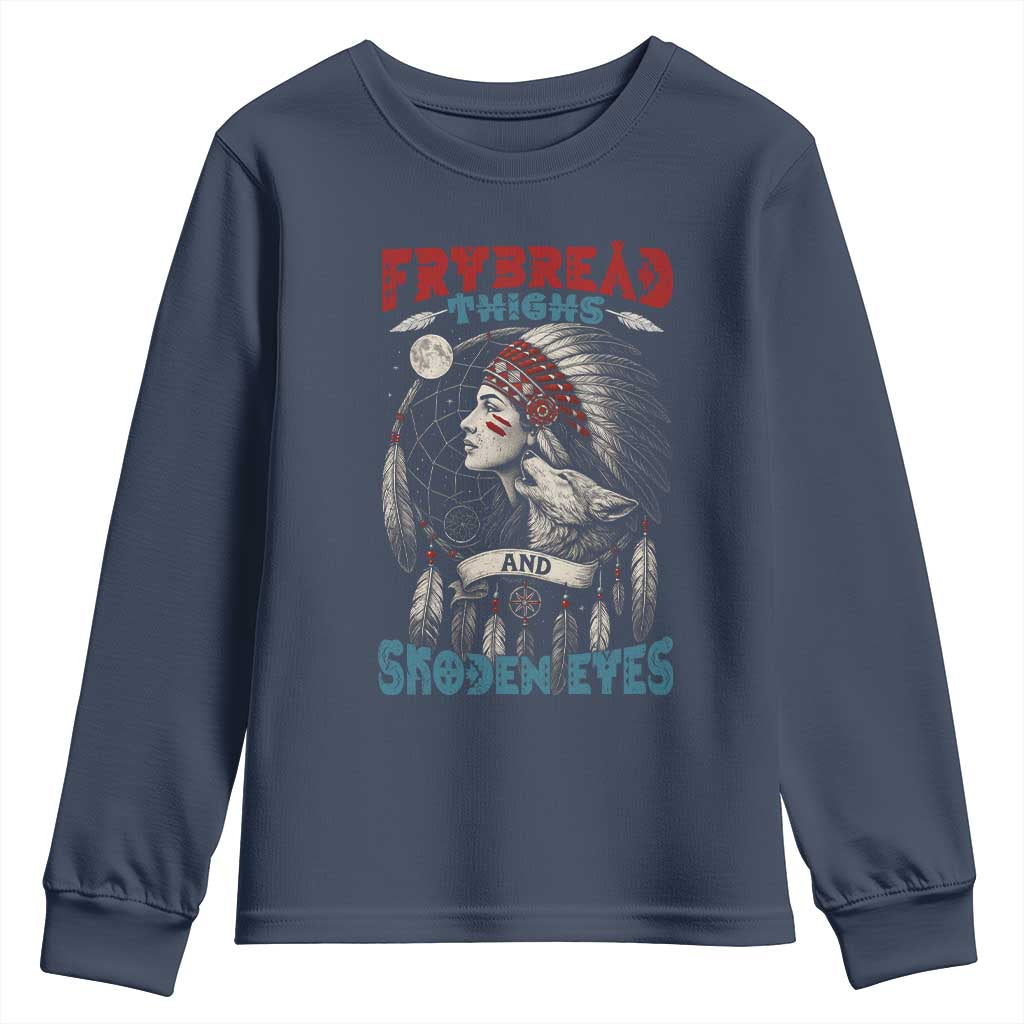 Native American Women Youth Sweatshirt Frybread Thighs Skoden Eyes Dreamcatcher TS11 Navy Print Your Wear