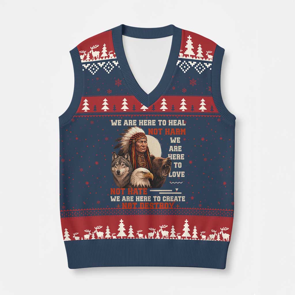 Native American V-Neck Knit Sweater Vest We Are Here To Heal Not Harm We Are Here To Love Not Hate - Print Your Wear