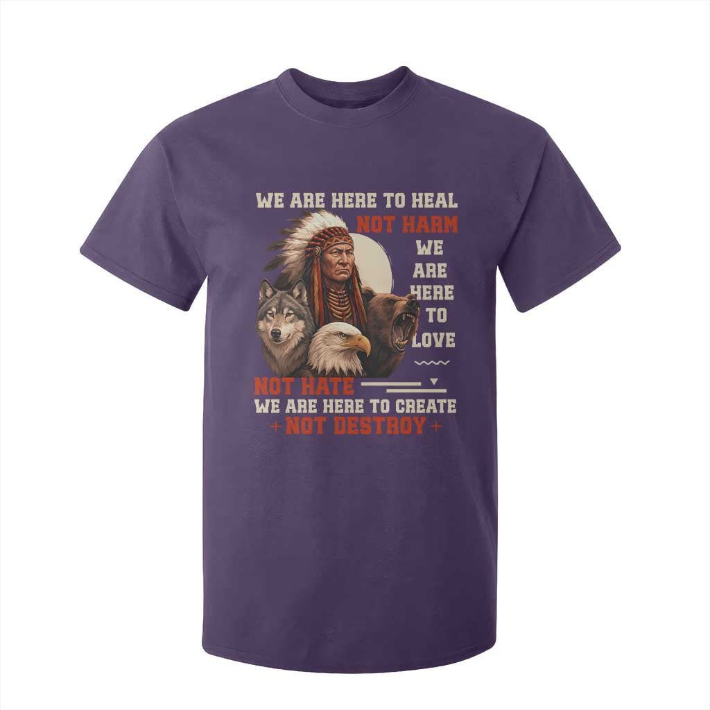Native American T Shirt For Kid We Are Here To Heal Not Harm We Are Here To Love Not Hate TS11 Purple Print Your Wear