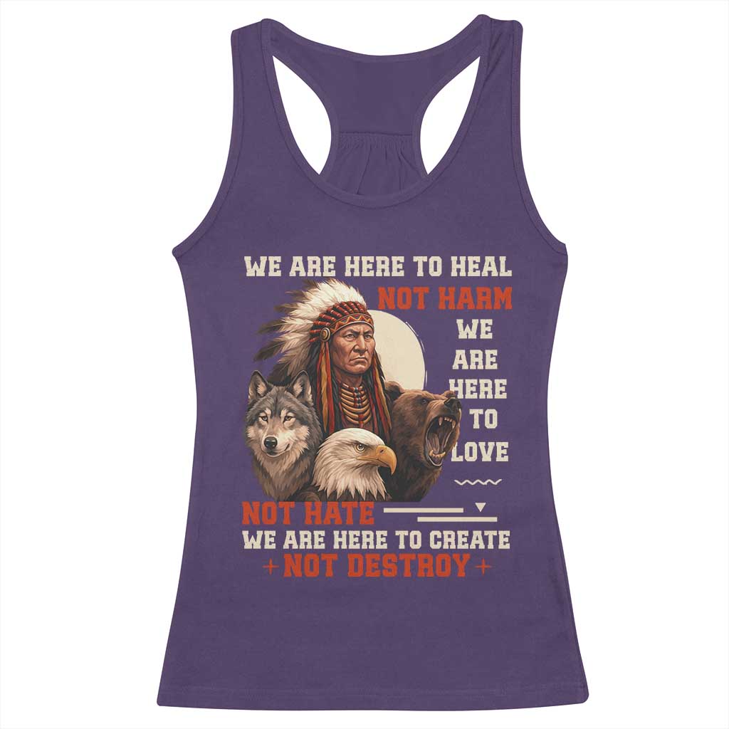 Native American Racerback Tank Top We Are Here To Heal Not Harm We Are Here To Love Not Hate TS11 Purple Print Your Wear