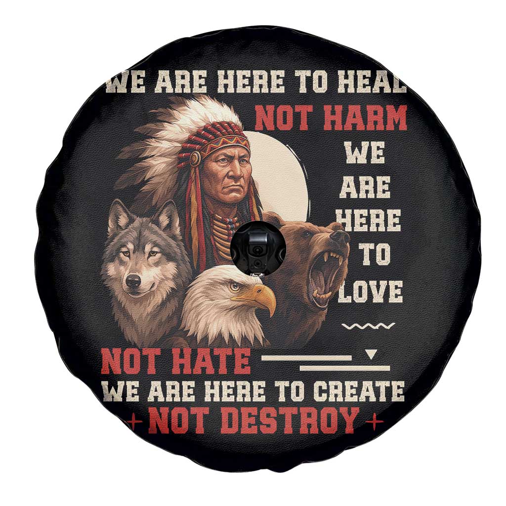 Native American Spare Tire Cover We Are Here To Heal Not Harm We Are Here To Love Not Hate TS11 Print Your Wear