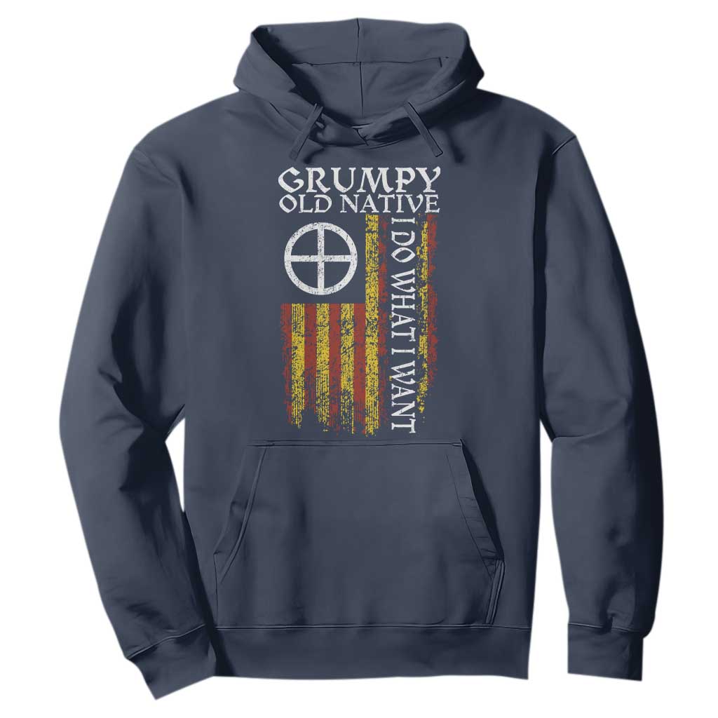 Funny Native American Hoodie Grumpy Old Native I Do What I Want American Flag TS11 Navy Print Your Wear