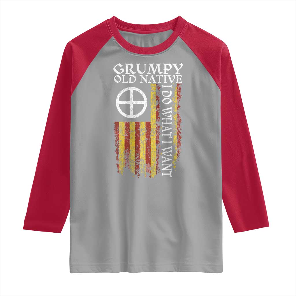 Funny Native American Raglan Shirt Grumpy Old Native I Do What I Want American Flag TS11 Sport Gray Red Print Your Wear