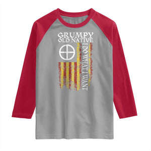 Funny Native American Raglan Shirt Grumpy Old Native I Do What I Want American Flag TS11 Sport Gray Red Print Your Wear