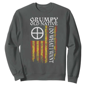 Funny Native American Sweatshirt Grumpy Old Native I Do What I Want American Flag TS11 Dark Heather Print Your Wear