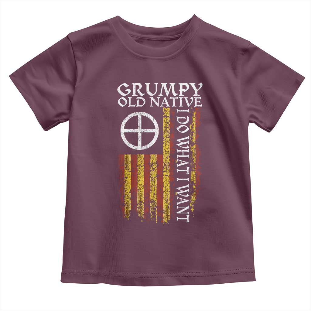 Funny Native American Toddler T Shirt Grumpy Old Native I Do What I Want American Flag TS11 Maroon Print Your Wear